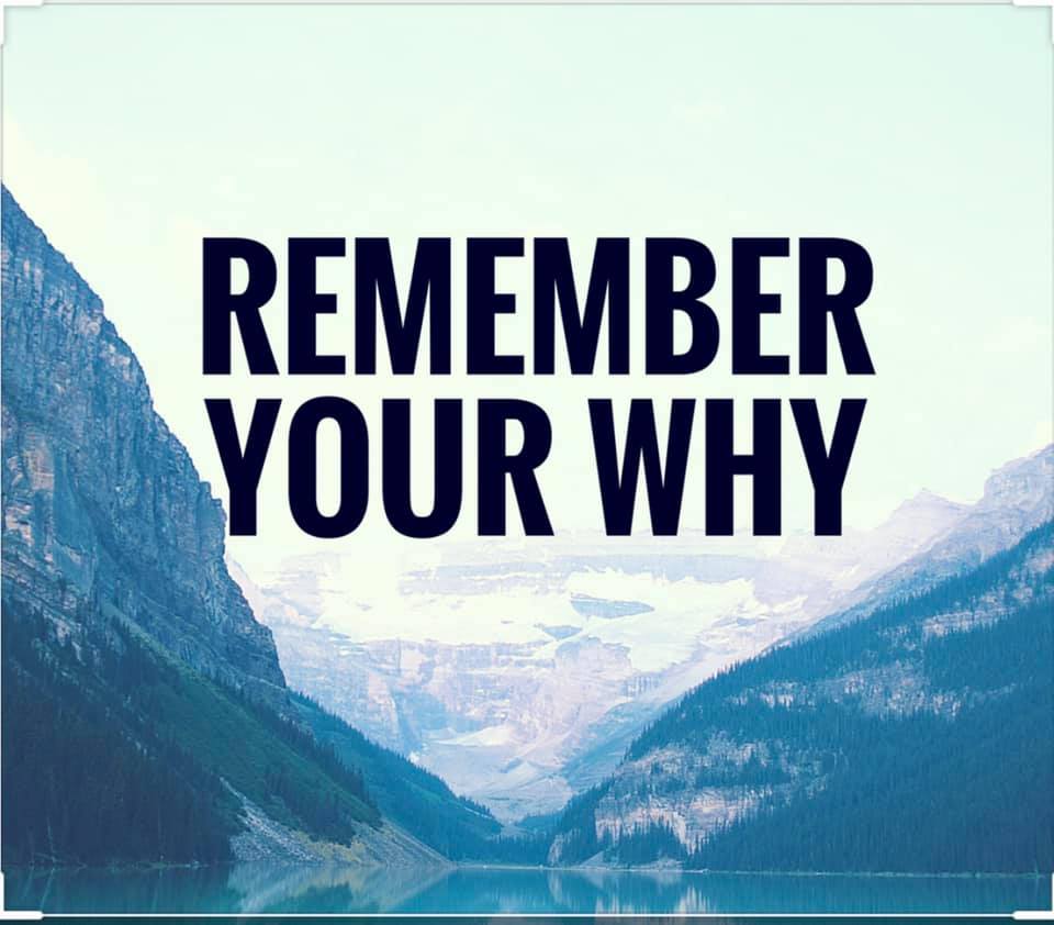 Remember Why REMEMBER YOUR WHY | sigmascrubs.com